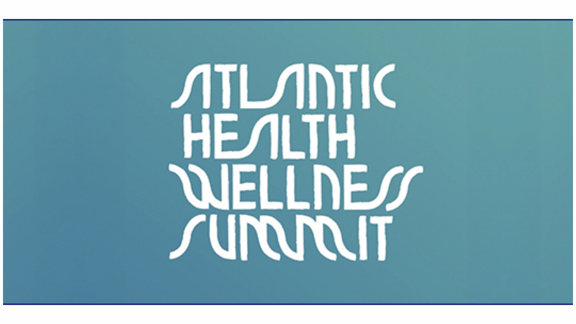 Atlantic Health & Wellness Summit – Edição 2025